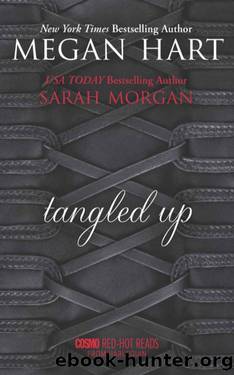 Tangled Up by Megan Hart & Sarah Morgan