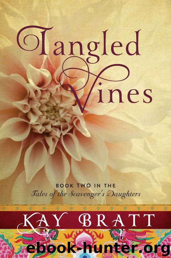 Tangled Vines (Tales of the Scavenger's Daughters, Book Two) by Bratt Kay