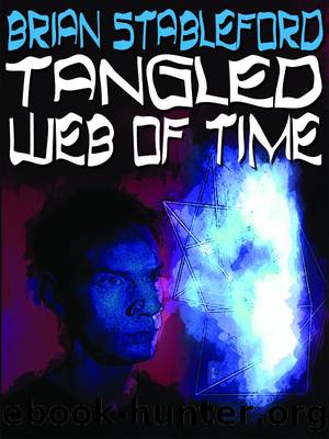 Tangled Web of Time by Brian Stableford