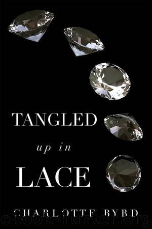 Tangled up in Lace by Charlotte Byrd