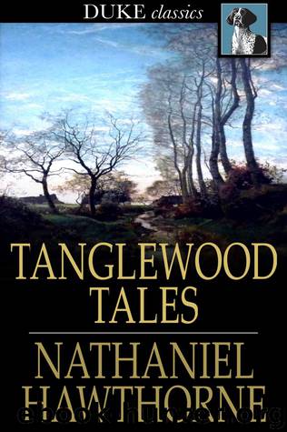Tanglewood Tales: Greek Myths Retold for Children (Illustrated Edition) by Nathaniel Hawthorne & Edmund Dulac