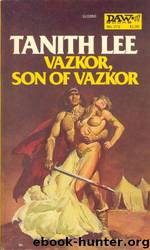 Tanith Lee - Birthgrave 02 by Vazkor Son of Vazkor
