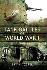 Tank Battles of World War I by Cooper Bryan