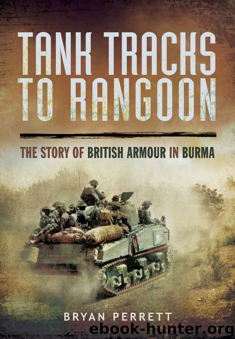 Tank Tracks to Rangoon by Bryan Perrett