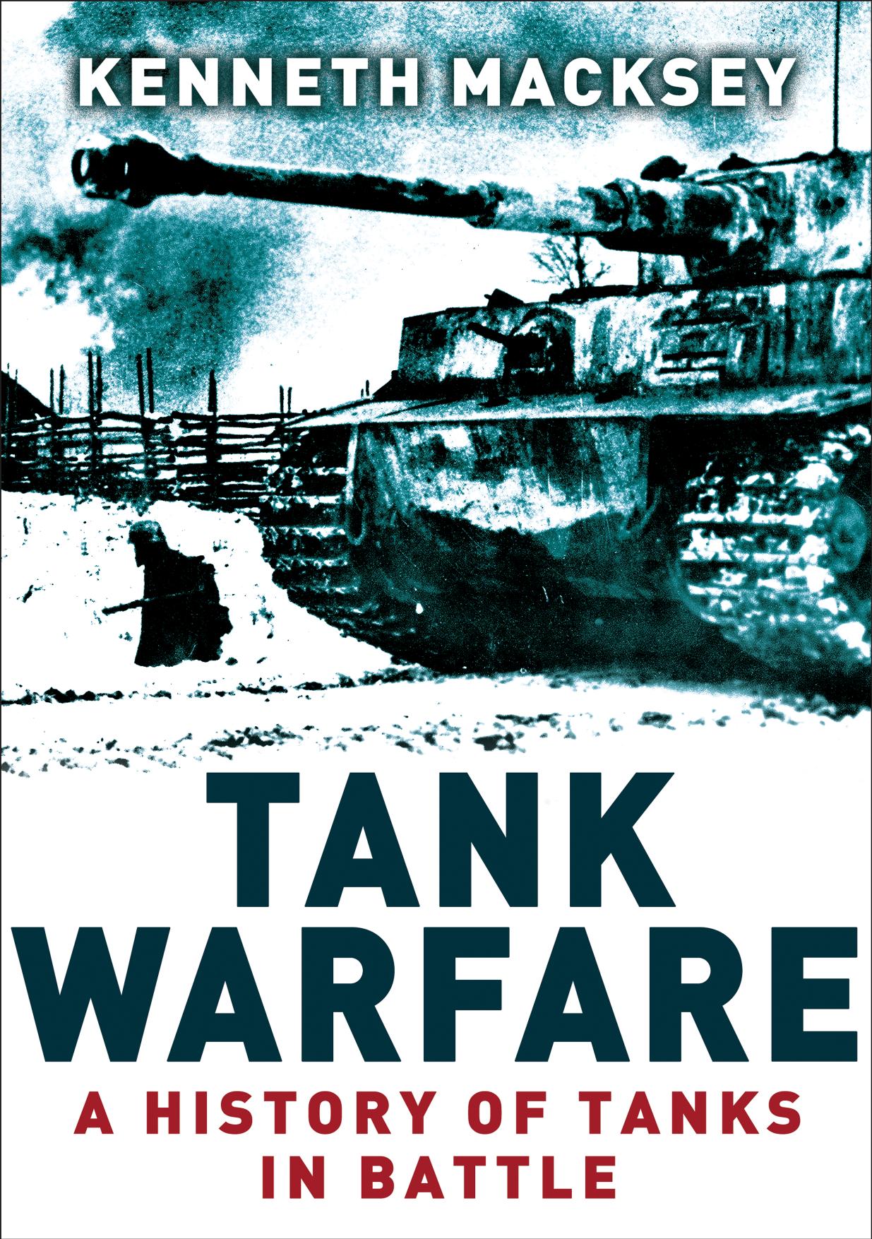 Tank Warfare: A History of Tanks in Battle (Osprey Digital General) by Unknow