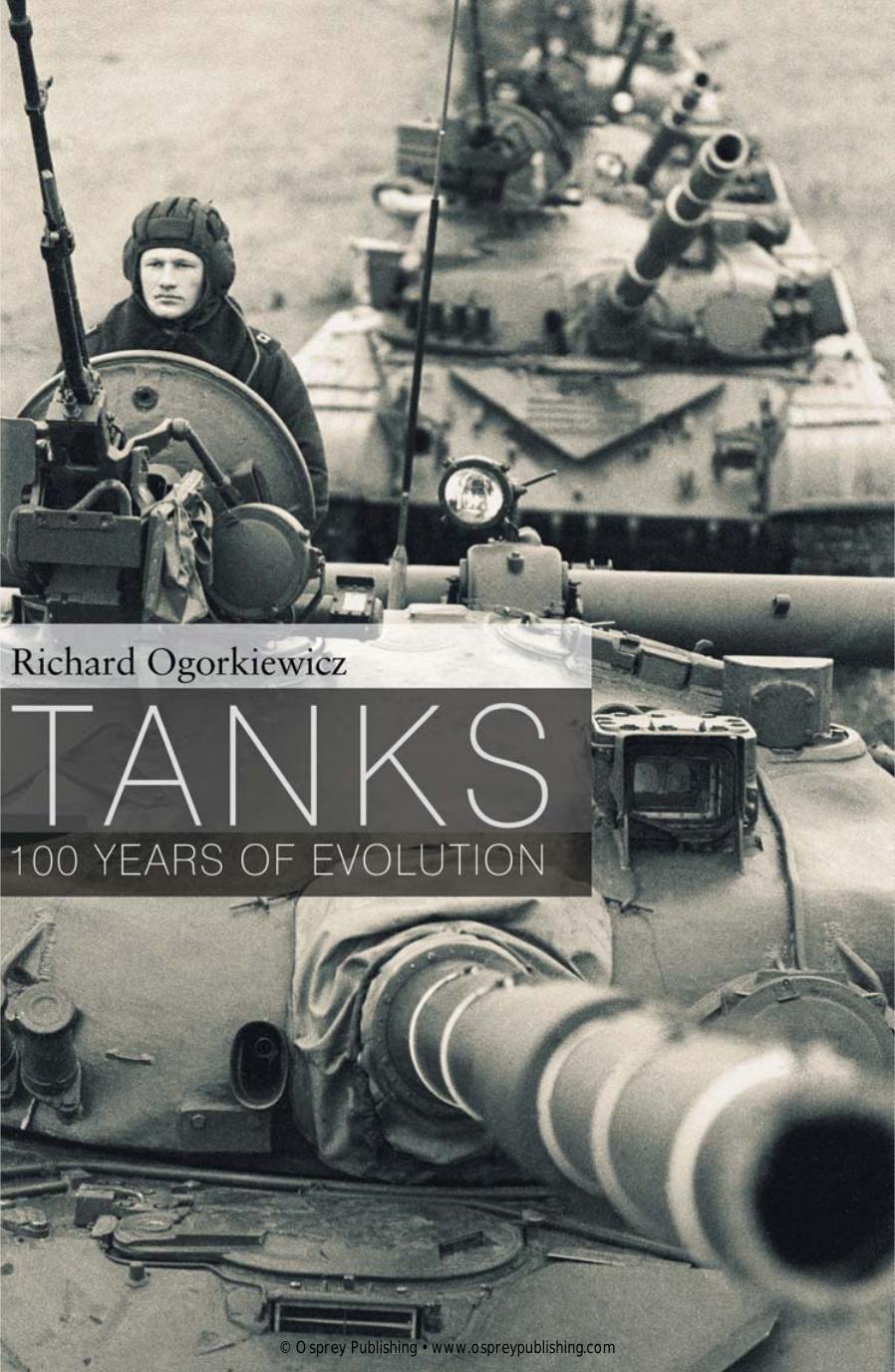 Tanks: 100 Years of Evolution (Osprey General Military) by Unknow