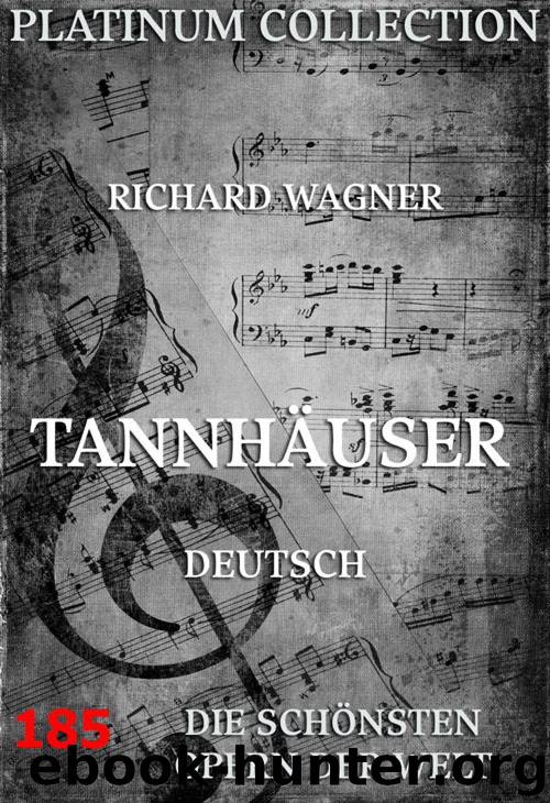 Tannhaeuser by Richard Wagner