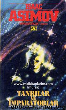 Tanrılar ve İmparatorlar by Isaac Asimov