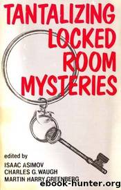 Tantalizing Locked Room Mysteries by Isaac Asimov