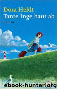 Tante Inge haut ab by Heldt Dora
