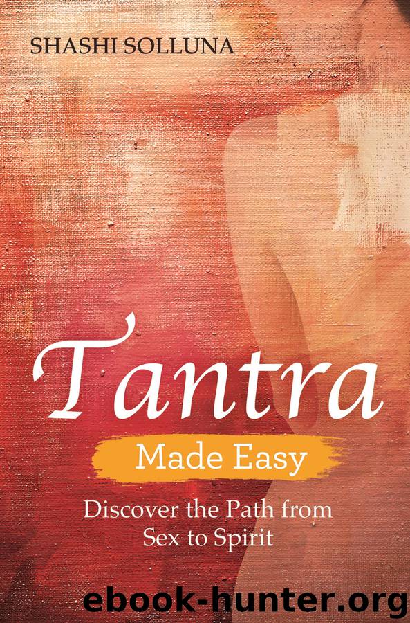 Tantra Made Easy by Shashi Solluna