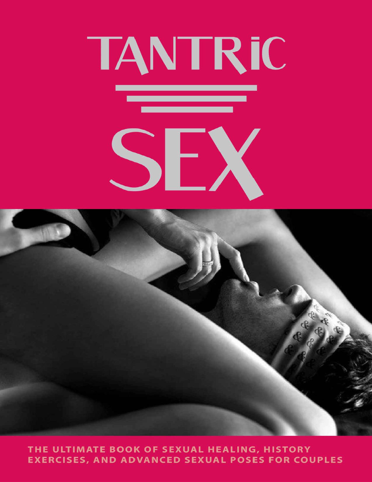 Tantric Sex: The Ultimate Book of Sexual Healing, History, Exercises, and Advanced Sexual Poses for Couples: Yoga by Luba Defrancesco