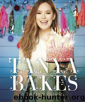 Tanya Bakes by Tanya Burr