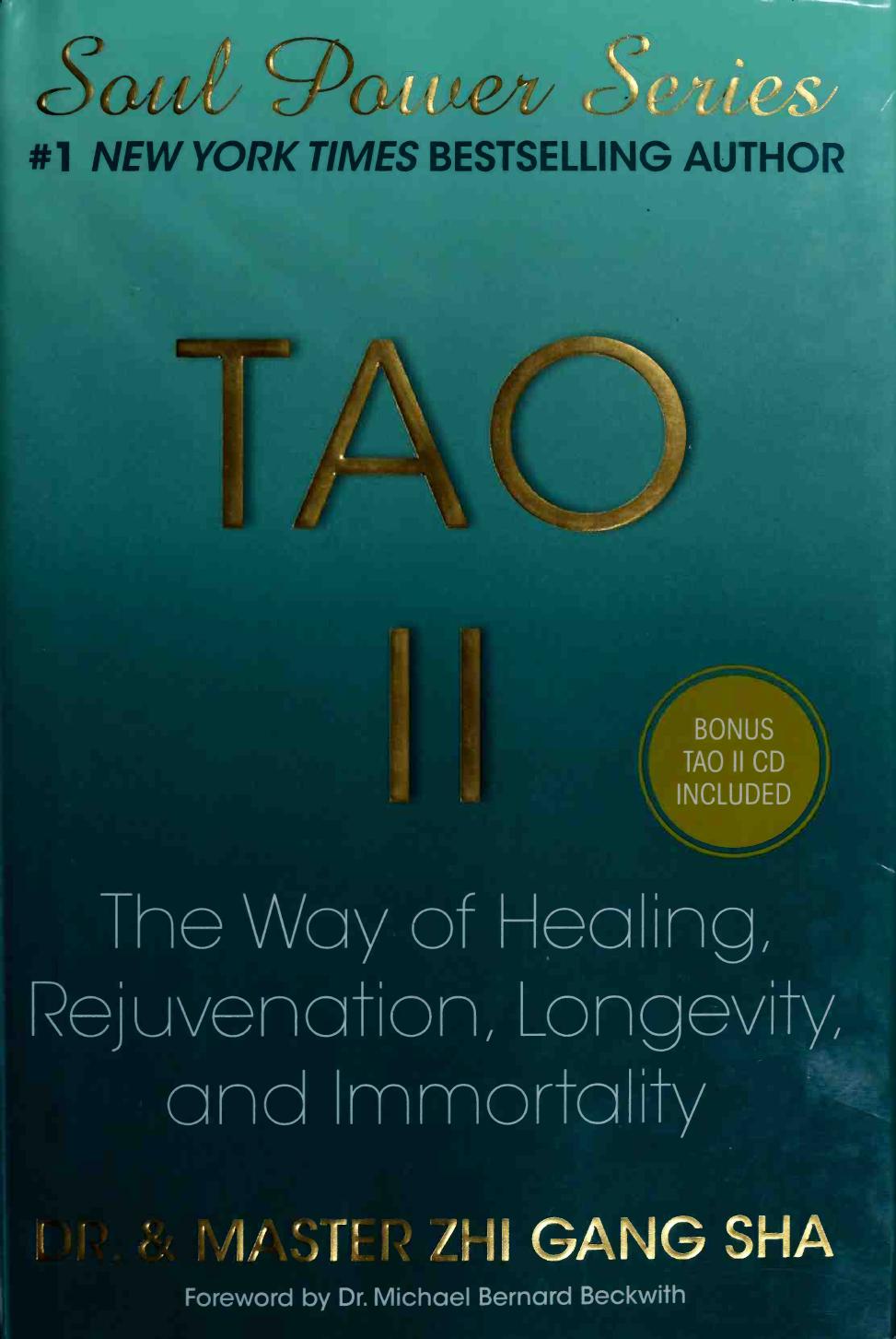 Tao II : the way of healing, rejuvenation, longevity, and immortality by Zhi Gang Sha