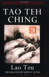 Tao Te Ching by John C. H. Wu