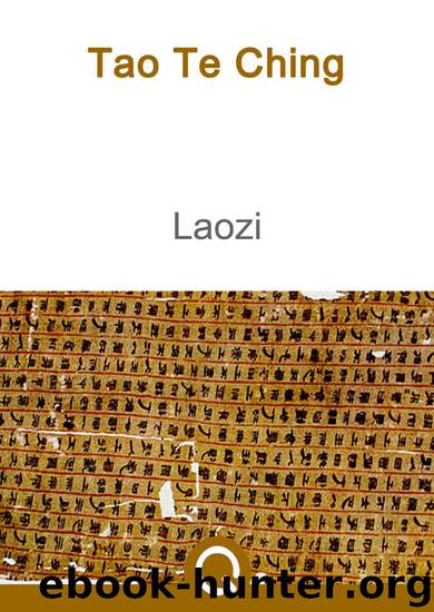Tao Te Ching: FREE Common Sense, Illustrated [Quora Media] (100 Greatest Novels of All Time Book 40) by Laozi Ching