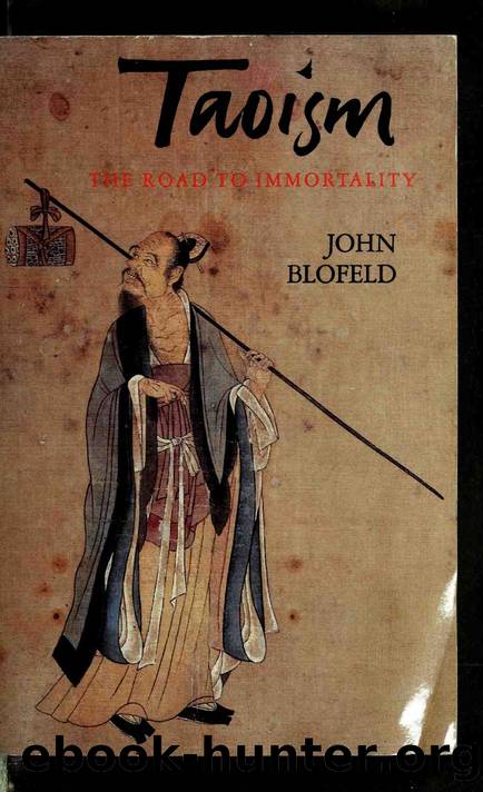 Taoism : the road to immortality by Blofeld John 1913-1987