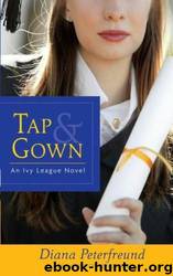 Tap & Gown by Diana Peterfreund
