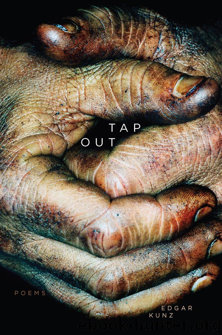 Tap Out by Edgar Kunz