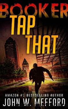 Tap That (The Booker Thrillers Book 2) by John W. Mefford