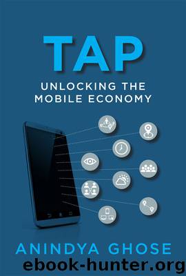 Tap: Unlocking the Mobile Economy (MIT Press) by Anindya Ghose