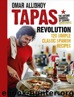 Tapas Revolution by Omar Allibhoy