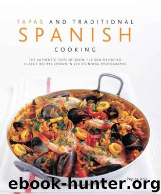 Tapas and Traditional Spanish Cooking by Aris Pepita