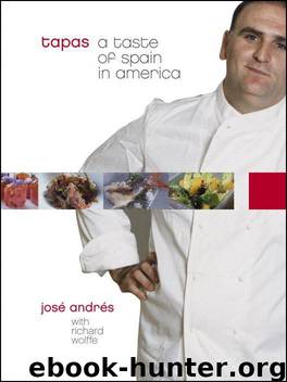 Tapas: A Taste of Spain in America by Andres Jose & Wolffe Richard