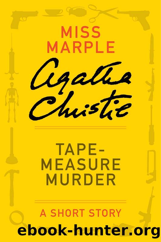 Tape Measure Murder by Agatha Christie
