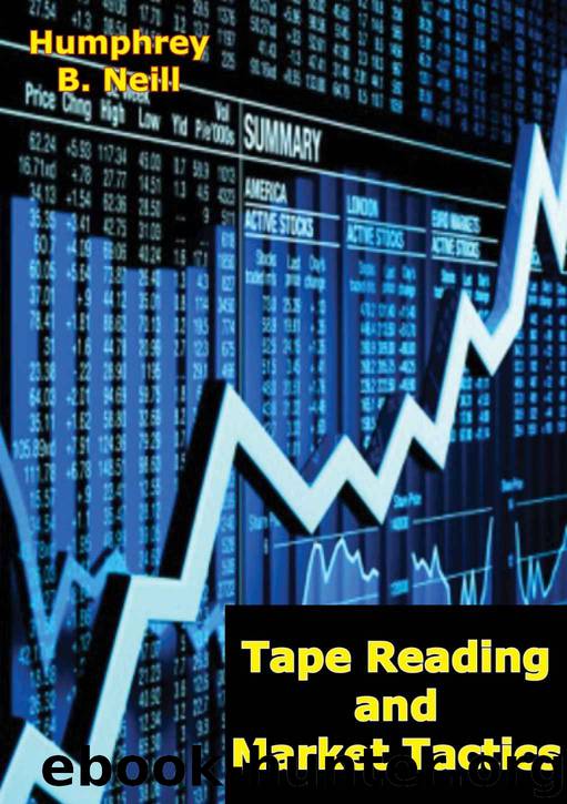 Tape Reading and Market Tactics by Humphrey B. Neill
