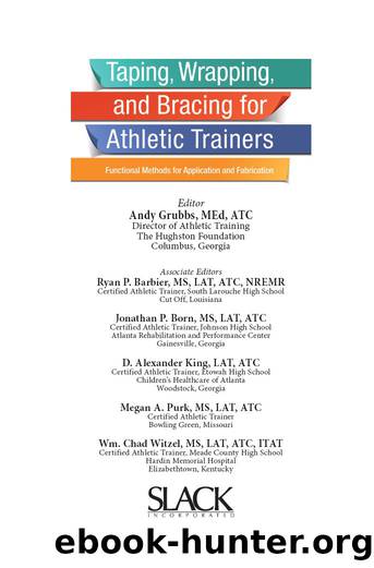 Taping, Wrapping, and Bracing for Athletic Trainers by Grubbs Andy;
