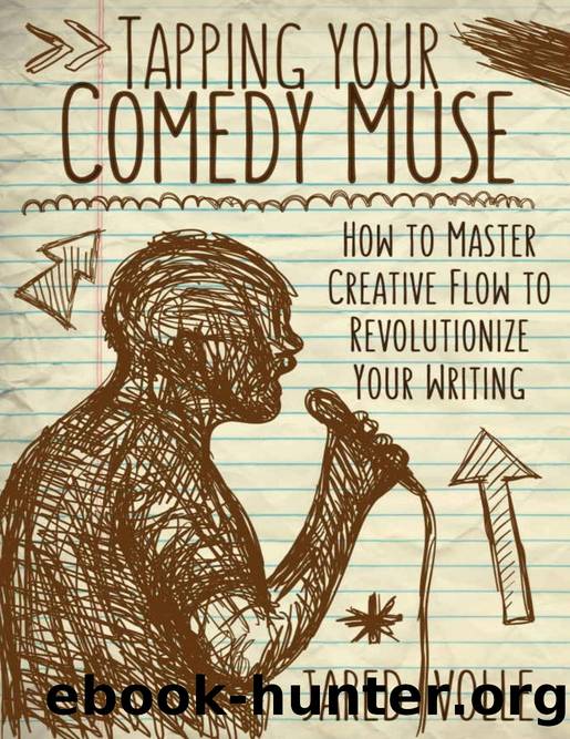 Tapping Your Comedy Muse by Jared Volle