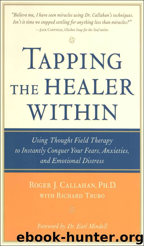 Tapping the Healer Within by Roger Callahan & Richard Trubo