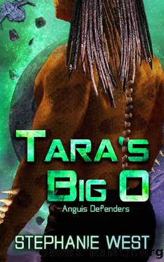 Tara's Big O by Stephanie West