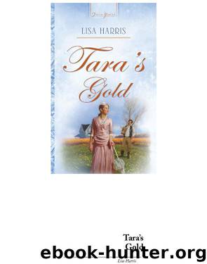 Tara's Gold by Lisa Harris