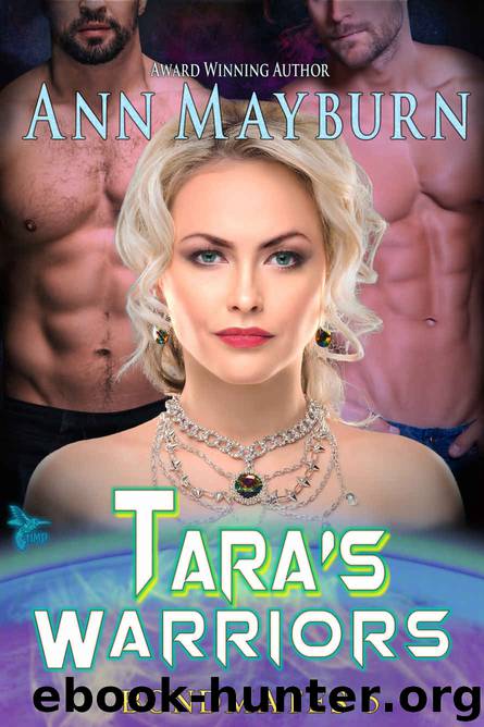 Tara's Warriors (Bondmates Book 5) by Ann Mayburn