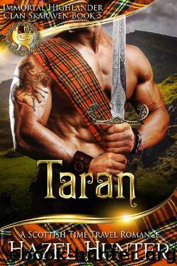 Taran (Immortal Highlander, Clan Skaraven Book 5): A Scottish Time Travel Romance by Hazel Hunter