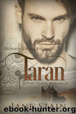 Taran: A Time Travel Romance (Dunskey Castle Book 8) by Jane Stain
