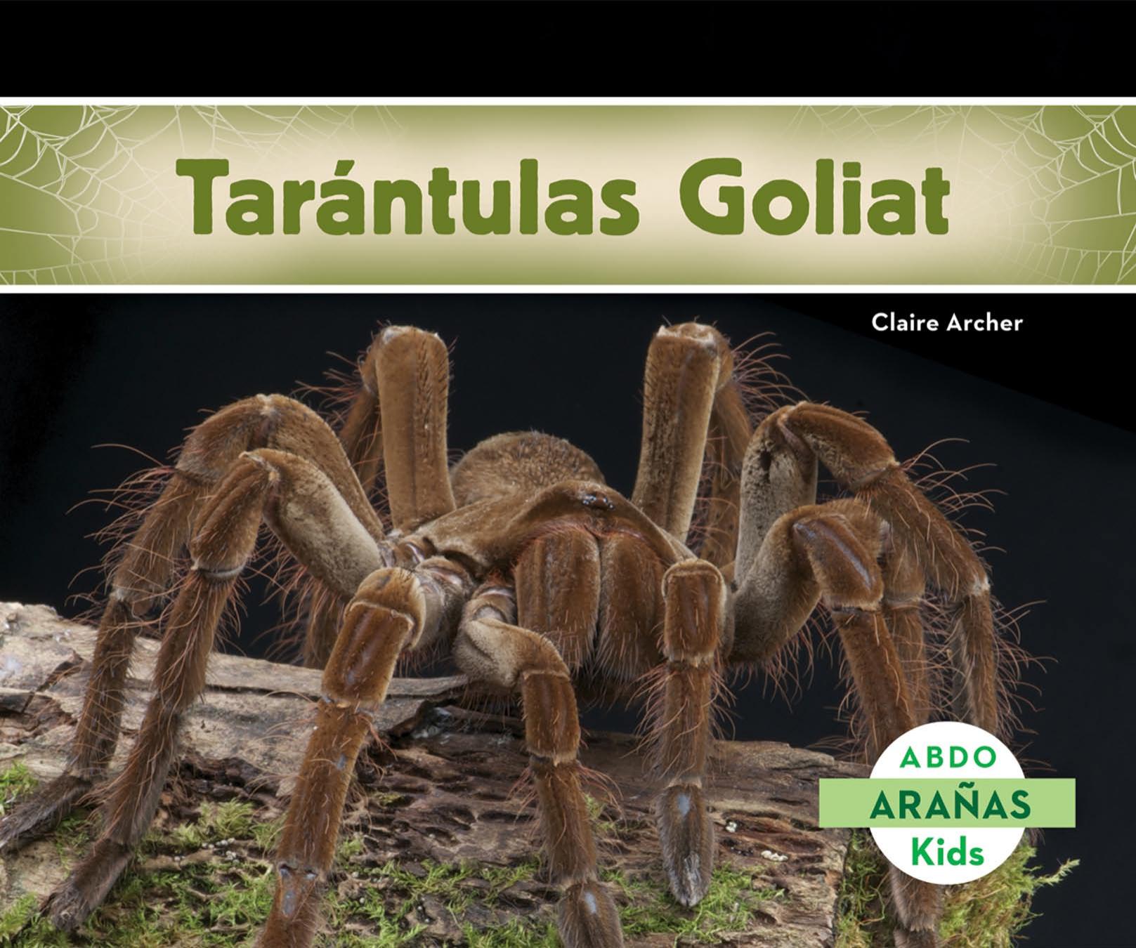 Tarantulas Goliat, Aranas) (Spanish Edition by Unknow