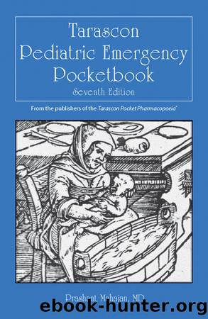 Tarascon Pediatric Emergency Pocketbook by Prashant Mahajan;