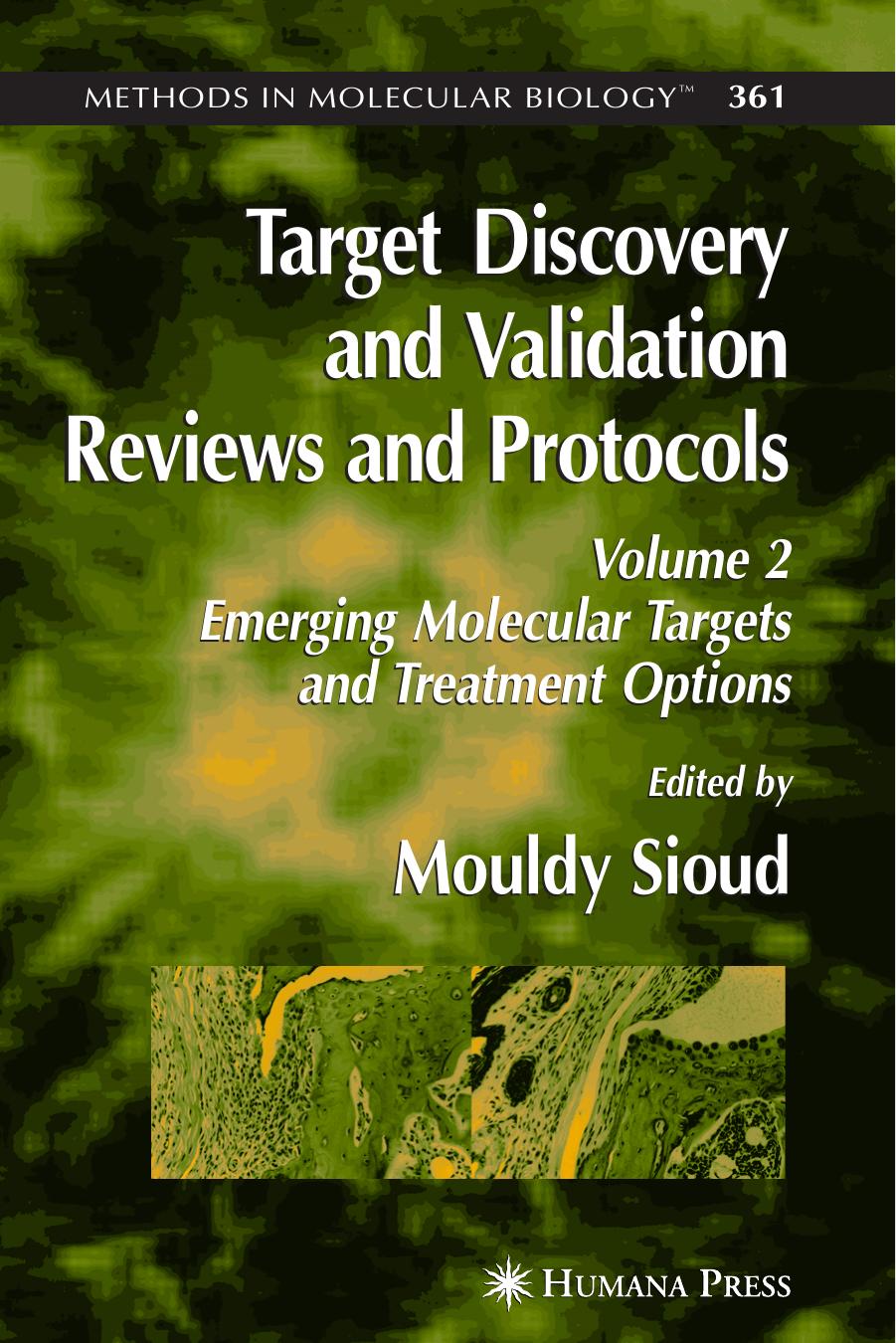 Target Discovery and Validation Reviews and Protocols: Volume 2: Emerging Molecular Targets and Treatment Options by Mouldy Sioud Marianne Leirdal (auth.) Mouldy Sioud (eds.)