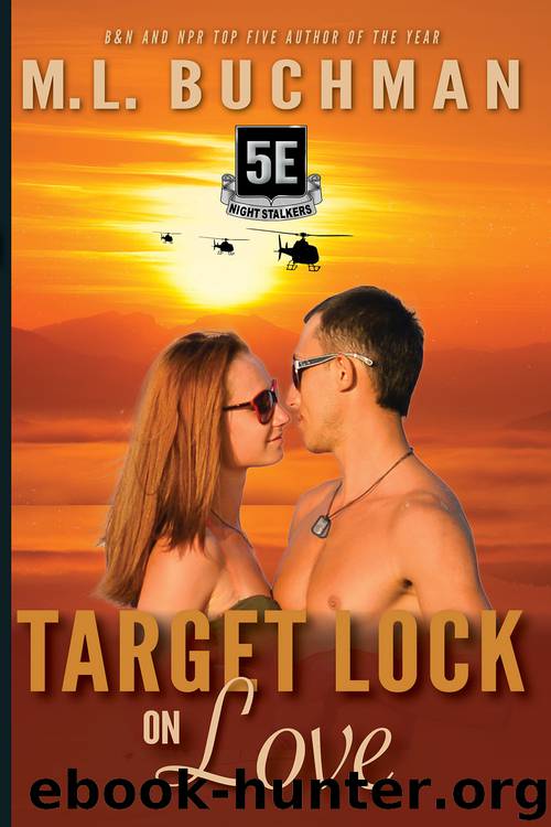 Target Lock On Love by M. L. Buchman