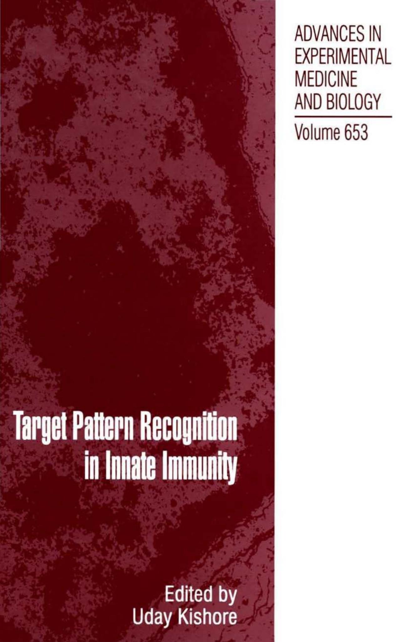 Target Pattern Recognition in Innate Immunity by Subhankar Mukhopadhyay Annette Plüddemann (auth.) Uday Kishore PhD (eds.)