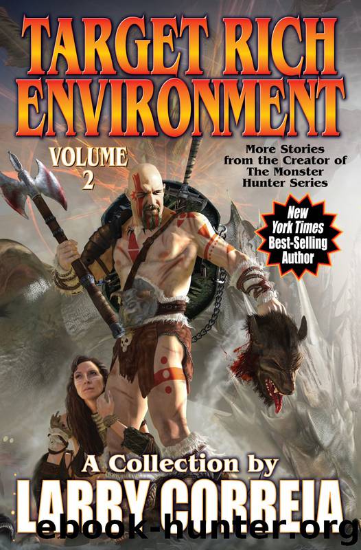 Target Rich Environment 2 by Larry Correia