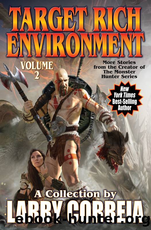 Target Rich Environment, Volume 2 by Larry Correia