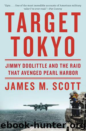 Target Tokyo: Jimmy Doolittle and the Raid That Avenged Pearl Harbor by Scott James M