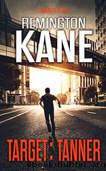 Target: Tanner by Remington Kane