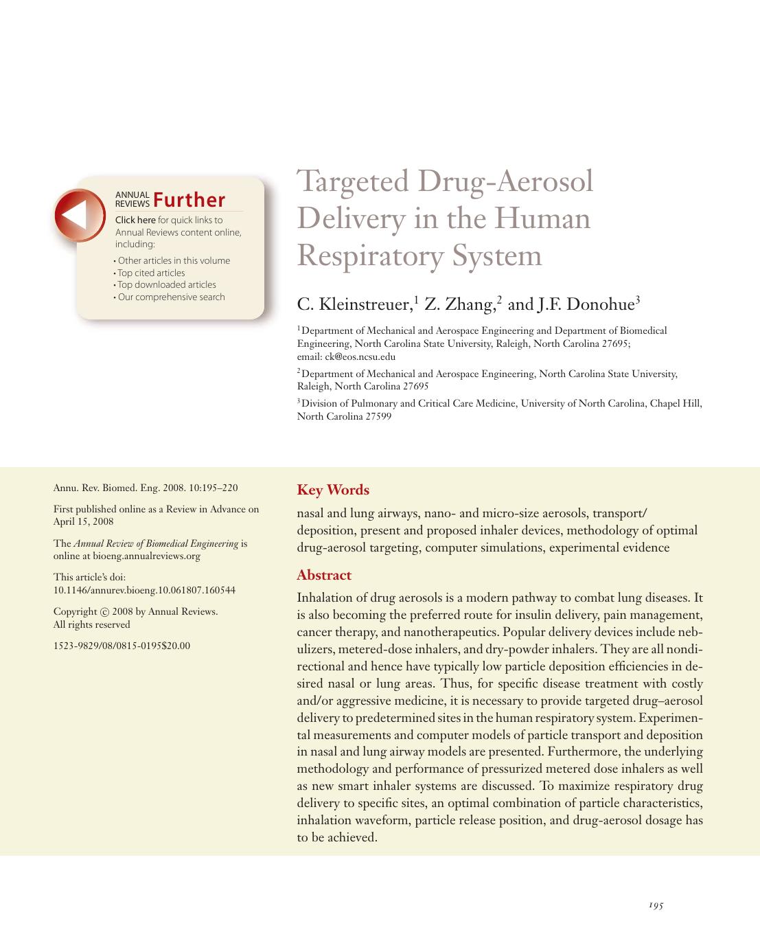 Targeted Drug-Aerosol Delivery in the Human Respiratory System by C. Kleinstreuer 1 Z. Zhang 2 and J.F. Donohue3