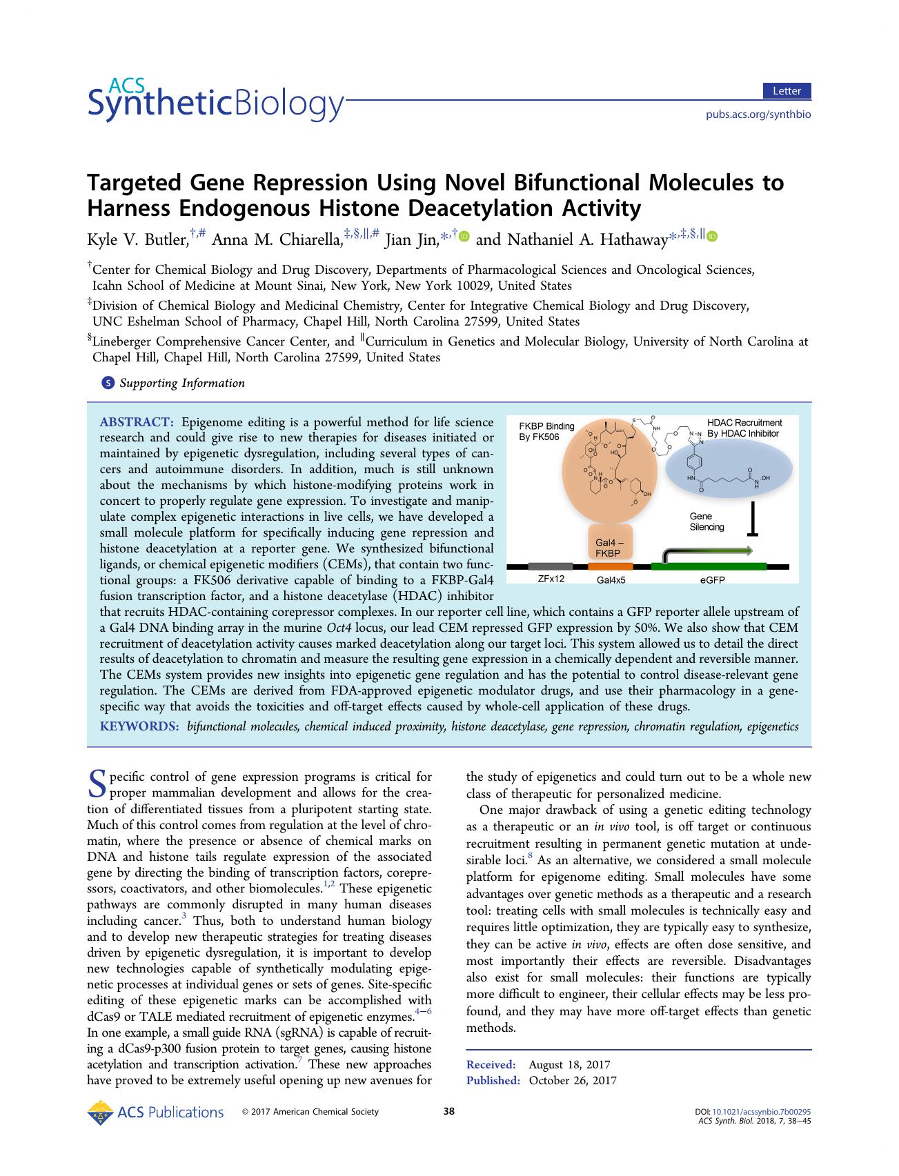 Targeted Gene Repression Using Novel Bifunctional Molecules to Harness Endogenous Histone Deacetylation Activity by Kyle V. Butler Anna M. Chiarella Jian Jin and Nathaniel A. Hathaway