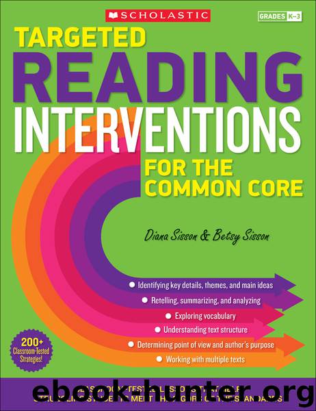 Targeted Reading Interventions for the Common Core: Grades K-3 by Sisson Betsy & Sisson Diana